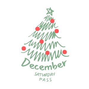 DECEMBER SATURDAY PASS GC