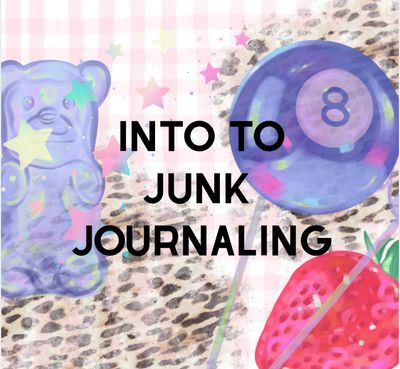 Intro to Junk Journaling Workshop