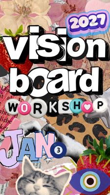 Vision Board Workshop: Set Your 2027 Intentions