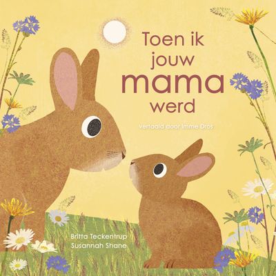 Leopold Toen ik jouw  mama werd NVT Toen ik jouw  mama werd