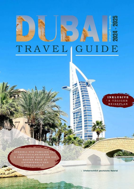 Dubai Reisefüher 2024 - 2025