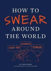 Book-  How to Swear Around the World /O