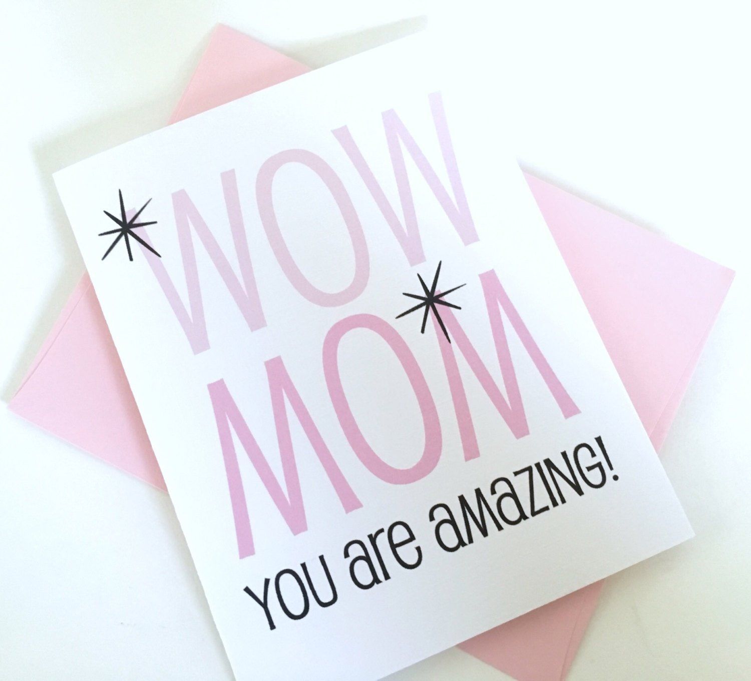 Card - Wow Mom, You Are Amazing
