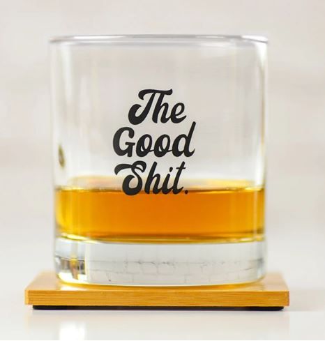 The Good Shit...Rocks Glass