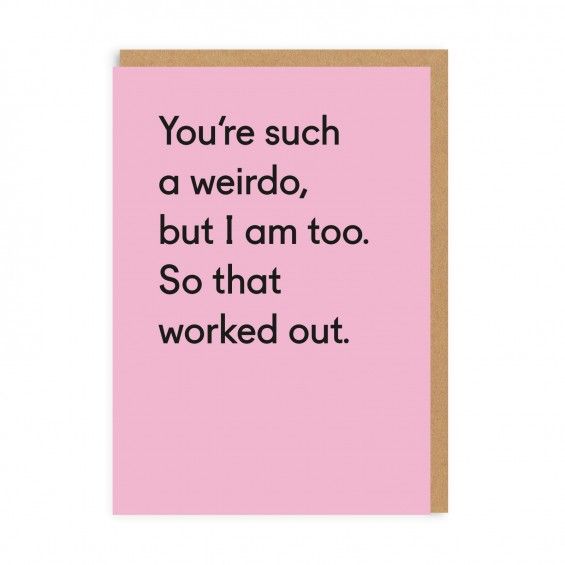 Card - You&#39;re Such A Weirdo
