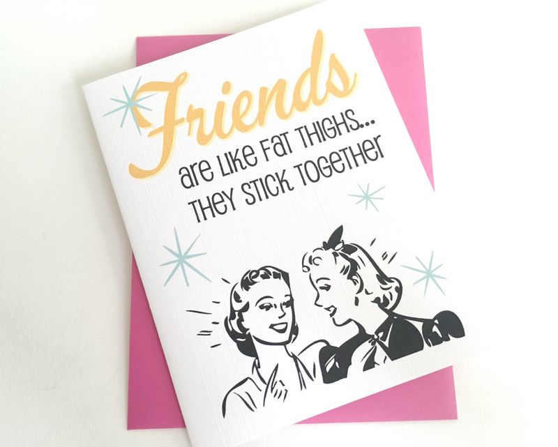 Card - Friends are like Fat Thighs
