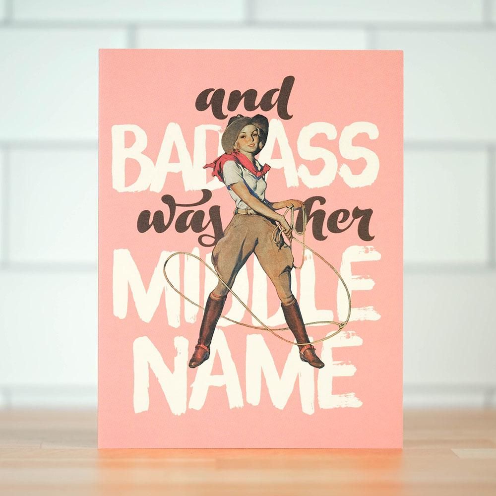 Card - Bad Ass Was Her Middle Name