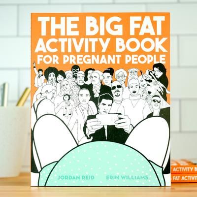 Book- Big Fat Activity Book for Pregnant People/D