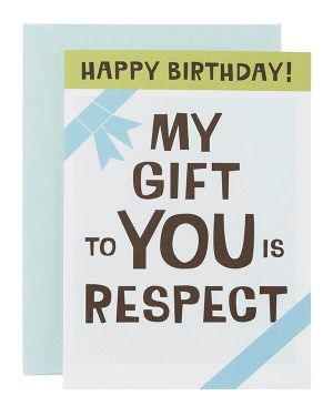 Card - My Gift to You is Respect