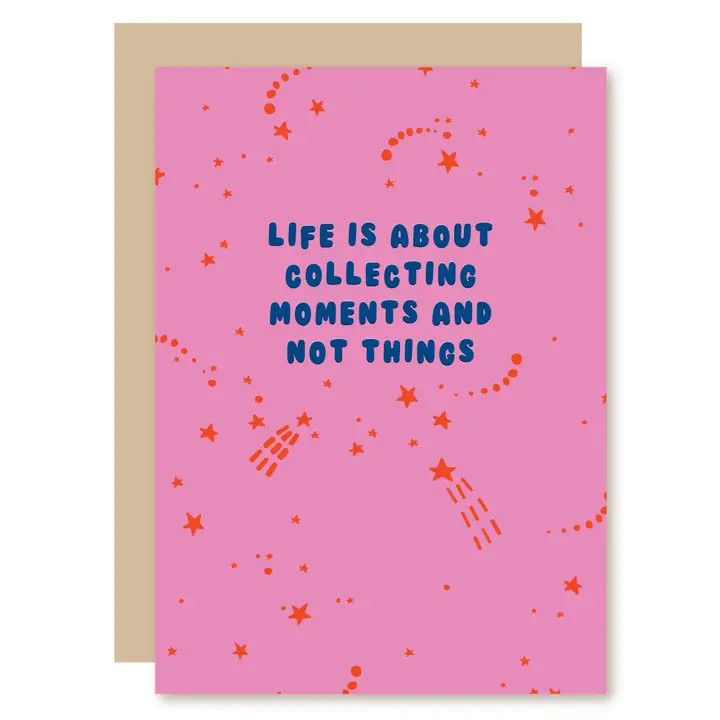 Card - Life is About Collecting Moments