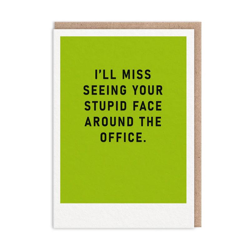 Card - Miss Your Stupid Face