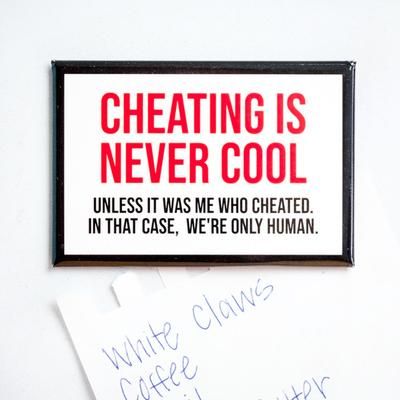 Cheating is Never Cool...Magnet