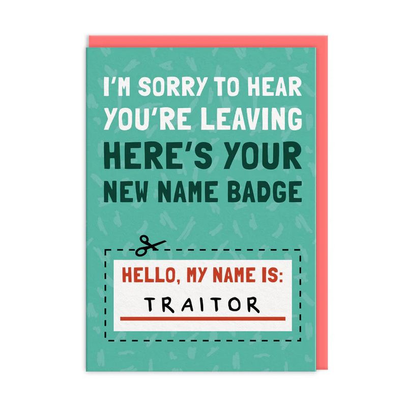 Card - My Name Is Traitor Leaving