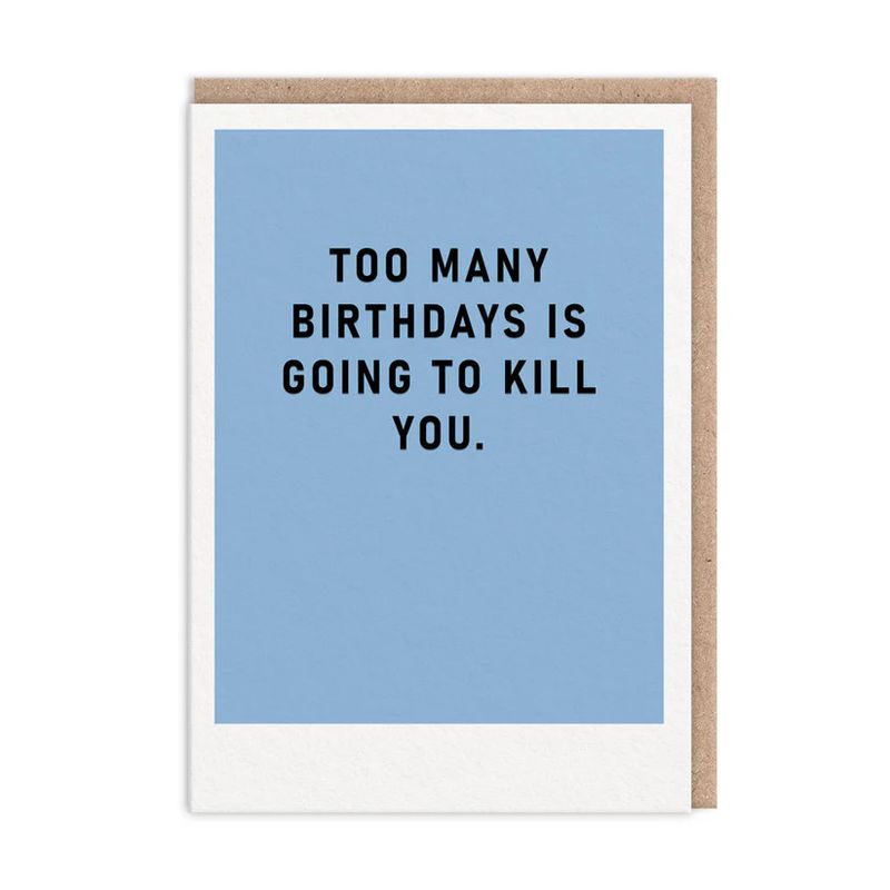 Card - Too Many Birthdays