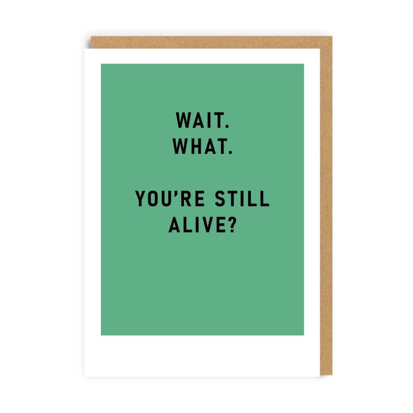 Card - You&#39;re Still Alive?