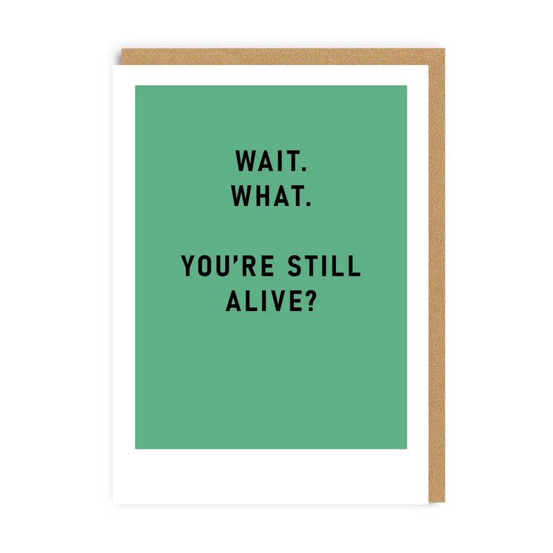 Card - You&#39;re Still Alive?