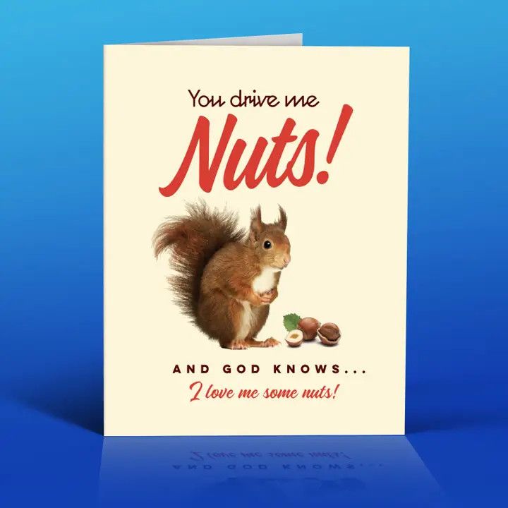 Card - You Drive Me Nuts
