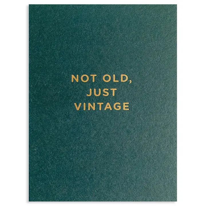 Card - Not Old, Just Vintage