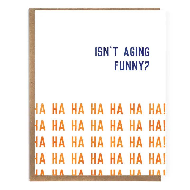 Card - Isn&#39;t Aging Funny