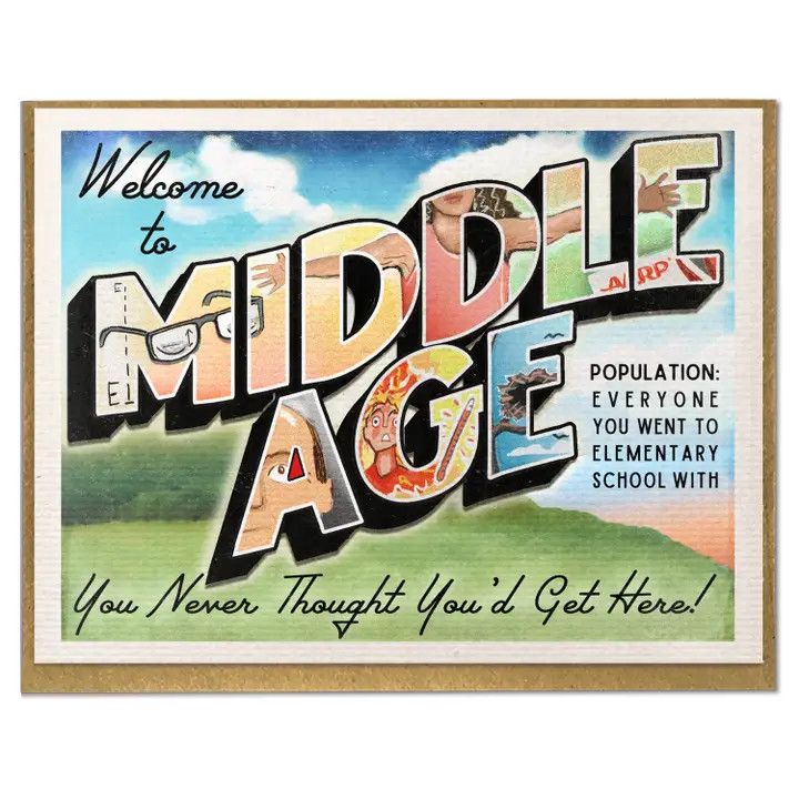 Card - Welcome To Middle Age
