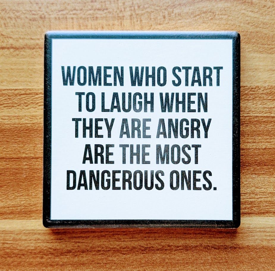 Women Who Start To Laugh....Drink Coaster