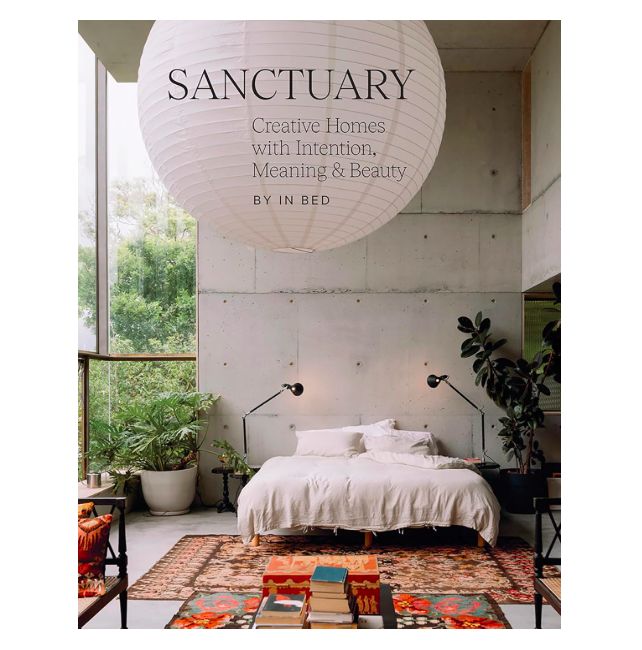 Sanctuary: Creative Homes with Intention, Meaning and Beauty Sanctuary: Creative Homes with Intention, Meaning and Beauty