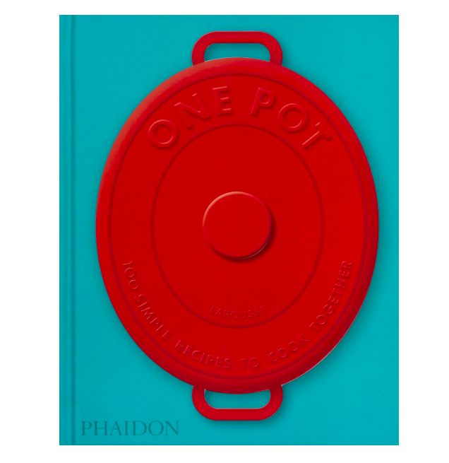 One Pot: 100 Simple Recipes to Cook Together
