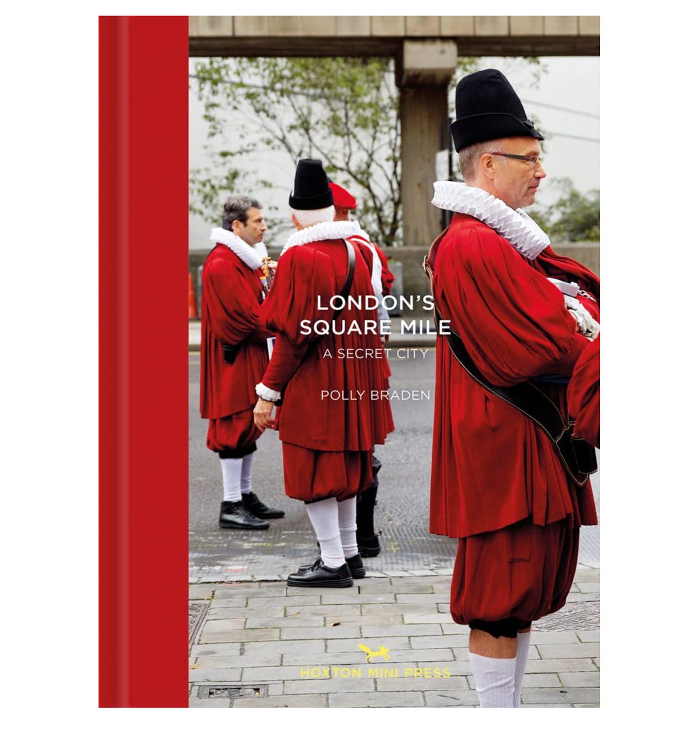 London's Square Mile: A Secret City London's Square Mile: A Secret City