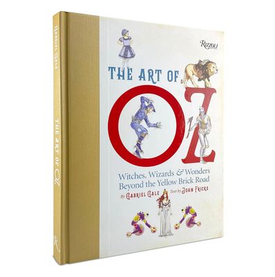 The Art of Oz: Witches, Wizards, and Wonders Beyond the Yellow Brick Road The Art of Oz: Witches, Wizards, and Wonders Beyond the Yellow Brick Road
