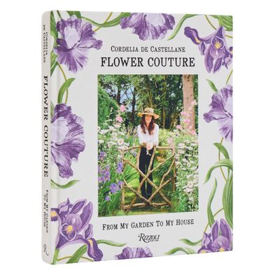 Flower Couture: From My Garden to My House Flower Couture: From My Garden to My House