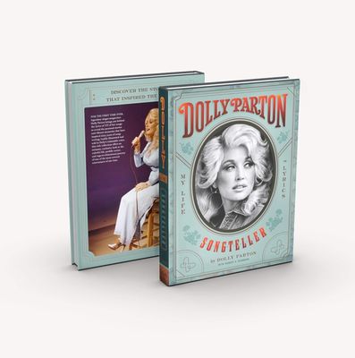 Dolly Parton, Songteller: The ultimate celebration of the life and lyrics of country music legend Dolly Parton