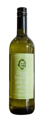 Dè ge bedankt zèèt de witte wijn - Wit