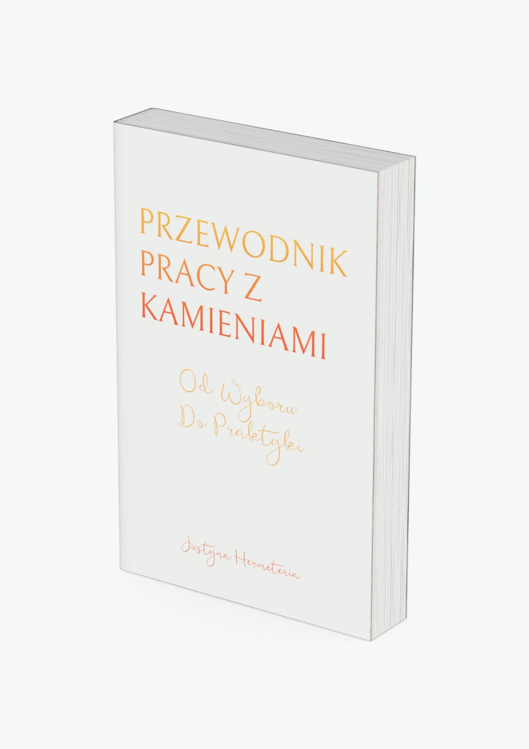 Przewodnik Pracy z Kamieniami