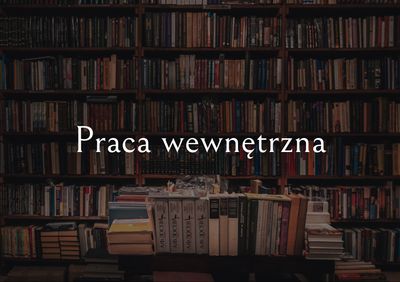 Dlaczego praca wewnętrzna ma większe znaczenie niż sama praca „na zewnątrz”?
