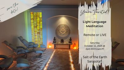 Salt of the Earth Light Language Meditation IN PERSON