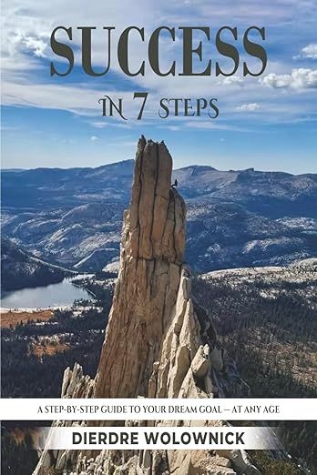Dierdre Wolownick Books, Choose Your Book: Success in 7 Steps