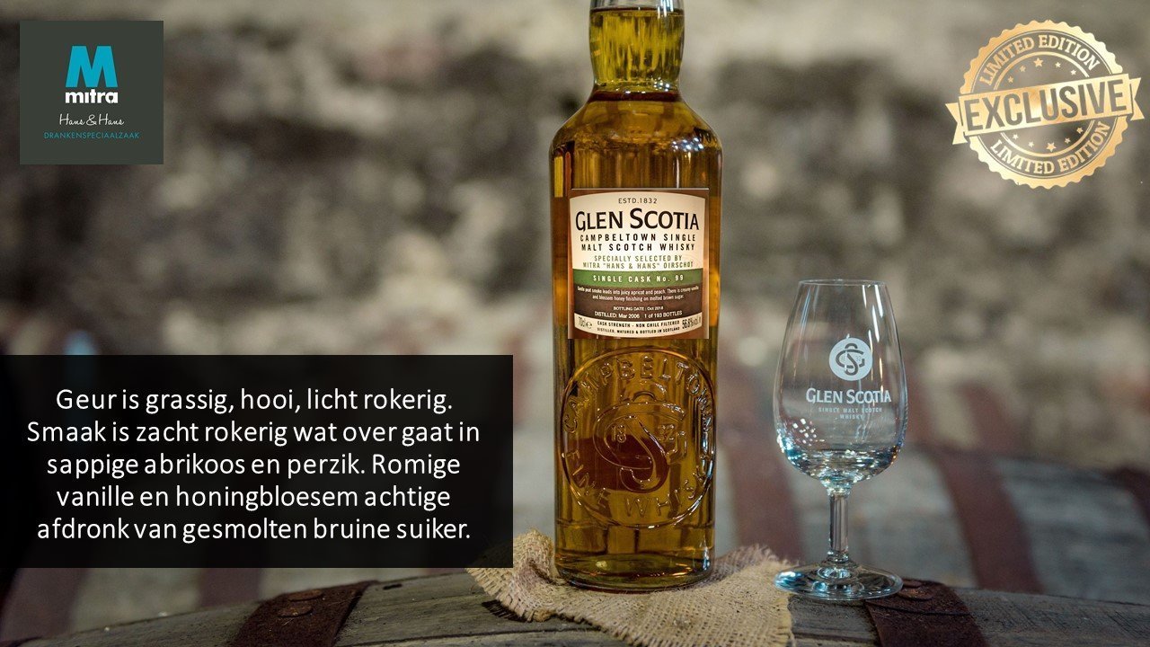 Glen Scotia Cask #99 - 12 years limited edition voor Mitra Hans & Hans Glen Scotia Cask #99 - 12 years limited edition voor Mitra Hans & Hans