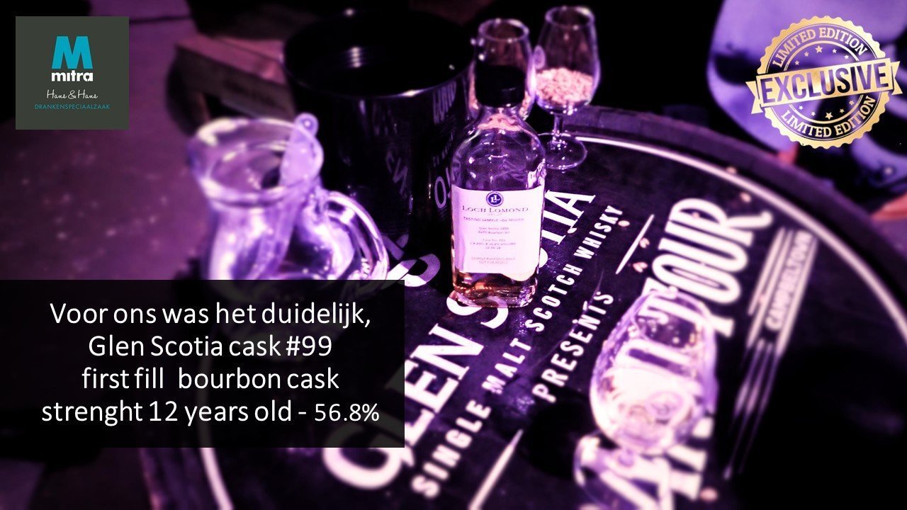 Glen Scotia Cask #99 - 12 years limited edition voor Mitra Hans & Hans Glen Scotia Cask #99 - 12 years limited edition voor Mitra Hans & Hans