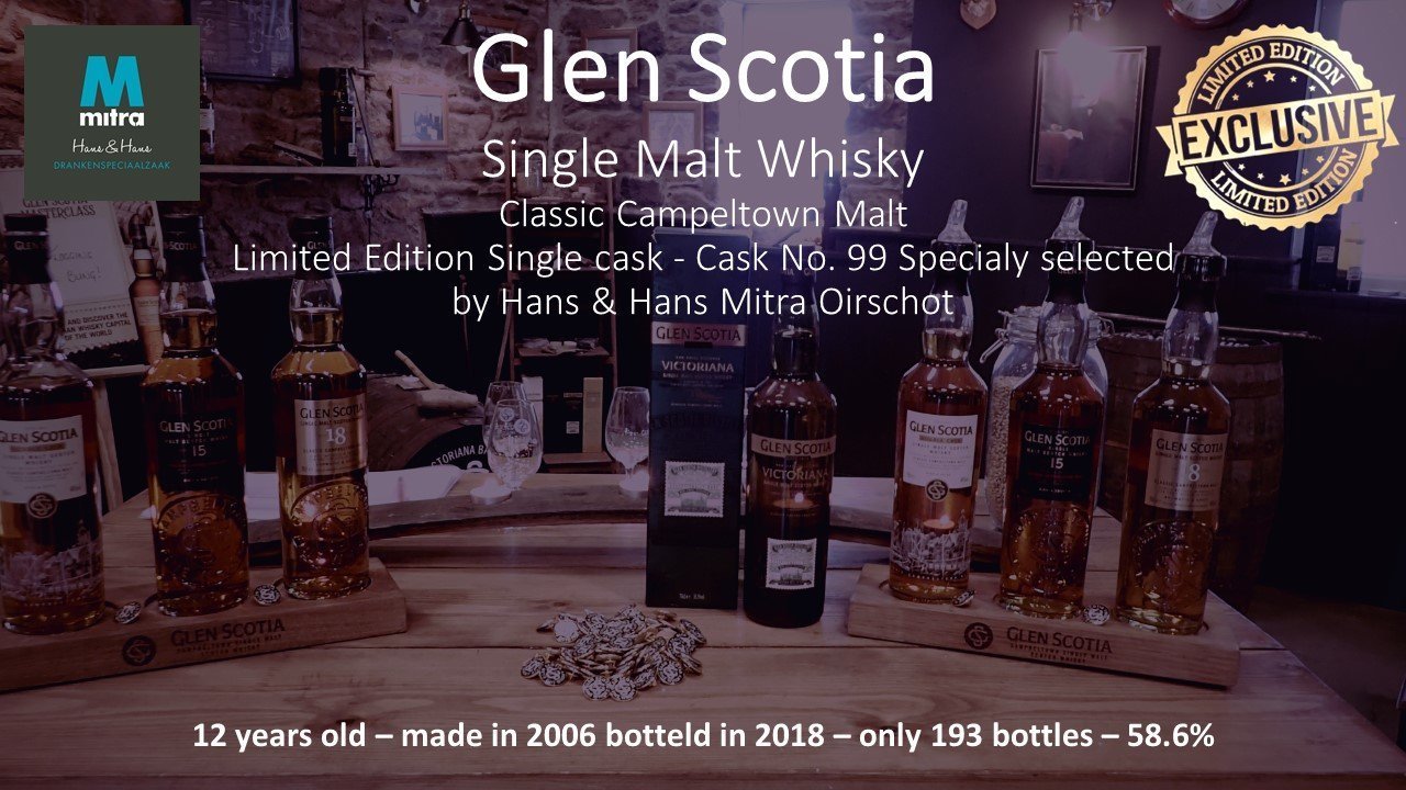 Glen Scotia Cask #99 - 12 years limited edition voor Mitra Hans & Hans Glen Scotia Cask #99 - 12 years limited edition voor Mitra Hans & Hans