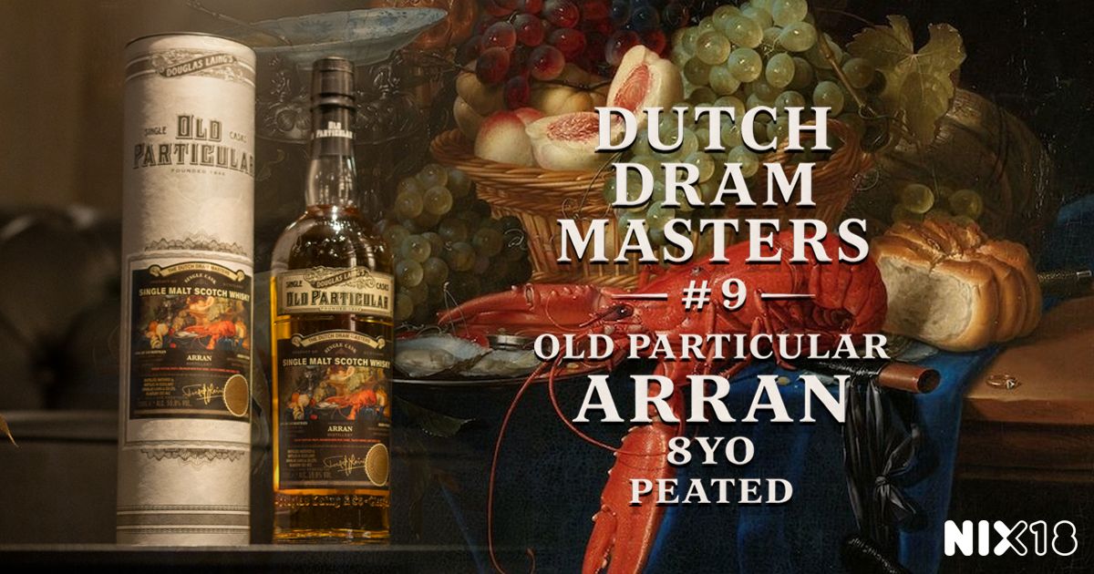 Old Particular - The Dutch Dram Masters - Arran 8 years - Peated - Batch 9 - 59.9%