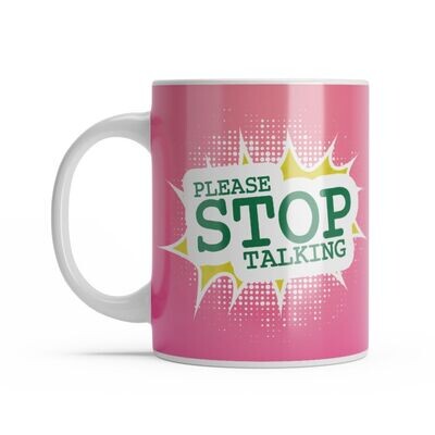 Grief Support Mugs - Please Stop Talking