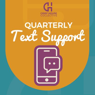 3-Month Grief Text Support Plan ($18/quarter)