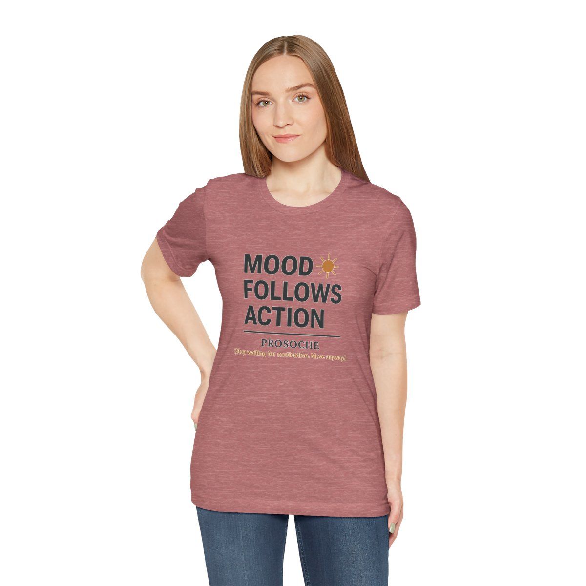 Motivational Unisex Tee, Mood Follows Action Shirt, Wear Your Mindset T-Shirt, Inspirational Graphic Tee, Casual Everyday Wear