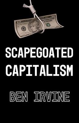 Scapegoated Capitalism