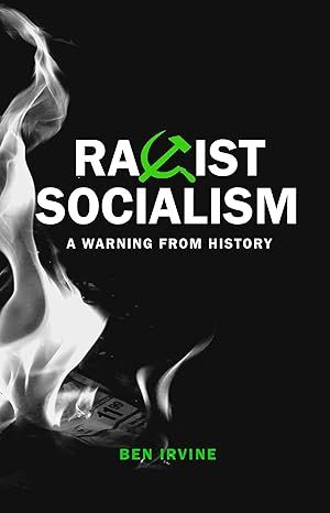 Racist Socialism: A Warning from History