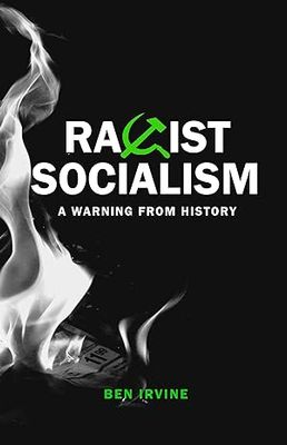 Racist Socialism: A Warning from History