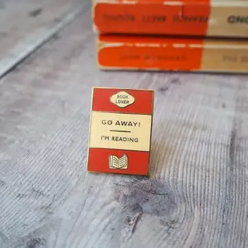 Go Away Im Reading Book Lover Enamel Pin Badge