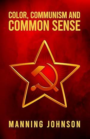 Color, Communism and Common Sense