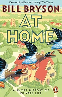 At Home: A Short History of Private Life