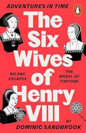 Adventures in Time: The Six Wives of Henry VIII